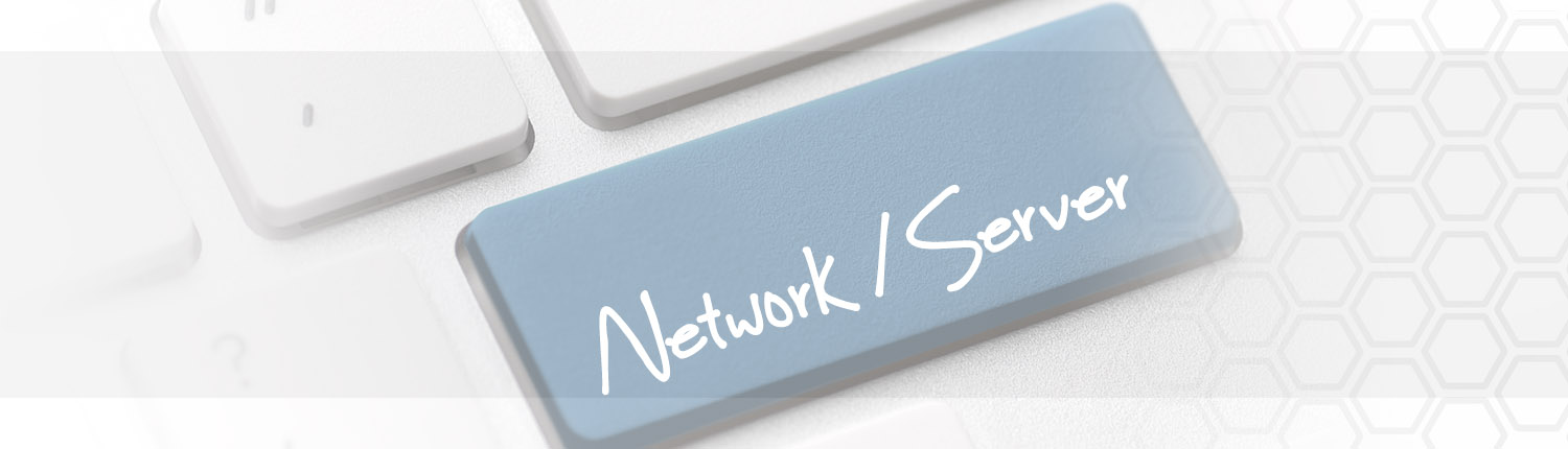 Server/Network Management